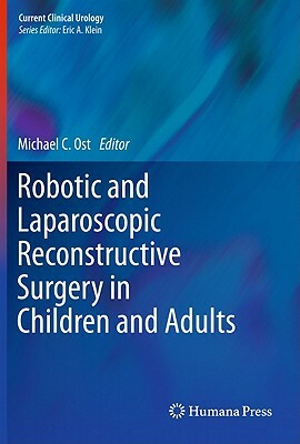 Robotic and Laparoscopic Reconstructive Surgery in Children and Adults by 