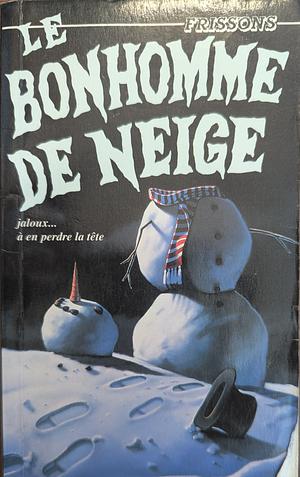 Le bonhomme de neige by R.L. Stine