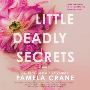 Little Deadly Secrets by Pamela Crane
