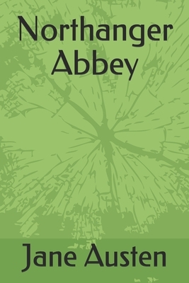 Northanger Abbey by Jane Austen