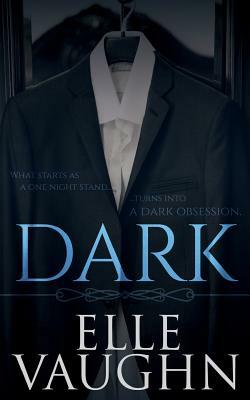Dark by Elle Vaughn