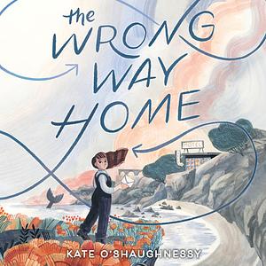 The Wrong Way Home by Kate O'Shaughnessy