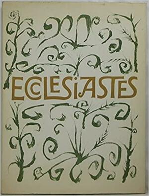 Ecclesiastes by Ben Shahn