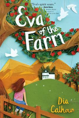 Eva of the Farm by Dia Calhoun