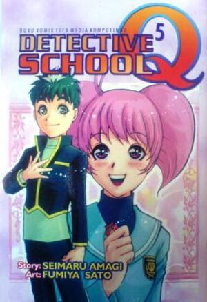 Detective School Q Vol. 5 by Sato Fumiya, Seimaru Amagi