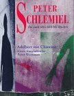 Peter Schlemiel: The Man Who Sold His Shadow by Adelbert von Chamisso