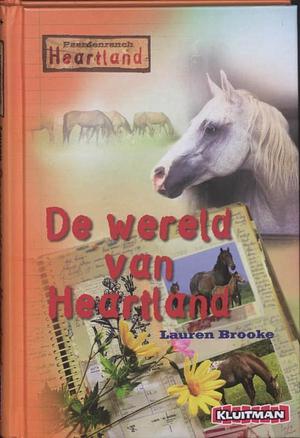 De wereld van Heartland by Lauren Brooke