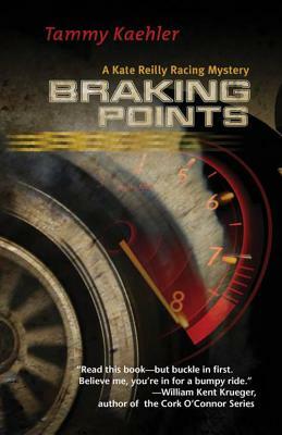 Braking Points by Tammy Kaehler