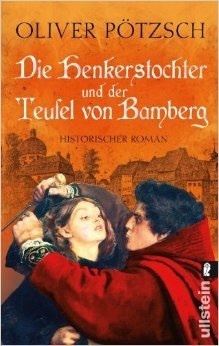 Die Henkerstochter und der Teufel von Bamberg by Oliver Pötzsch