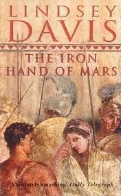 The Iron Hand of Mars by Lindsey Davis