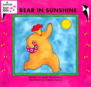 Bear in Sunshine by Stella Blackstone