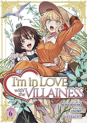 I'm in Love with the Villainess (Manga) Vol. 6 by Aonoshimo, Inori