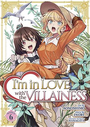 I'm in Love with the Villainess (Manga) Vol. 6 by Inori, Aonoshimo