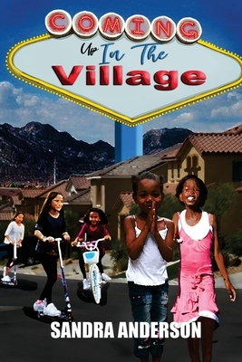 Coming Up In The Village by Sandra Anderson