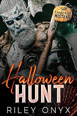 Halloween Hunt: steamy monster instalove romance by Riley Onyx