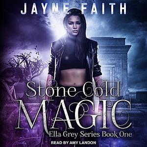 Stone Cold Magic by Christine Castle, Jayne Faith