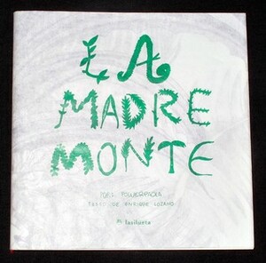 La Madre Monte by Power Paola, Enrique Lozano