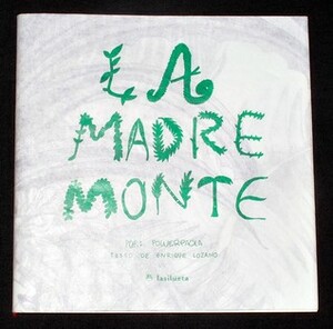 La Madre Monte by Enrique Lozano, Power Paola