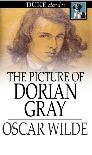 The Picture of Dorian Gray by Oscar Wilde