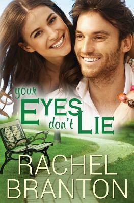 Your Eyes Don't Lie by Rachel Branton