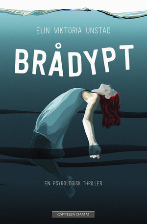 Brådypt by Elin Viktoria Unstad