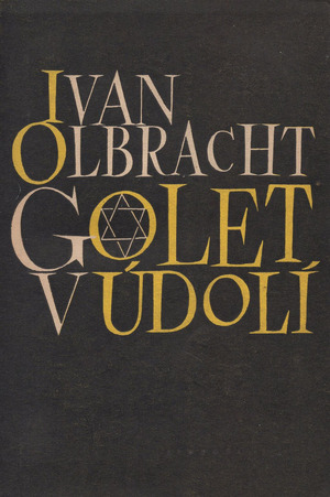 Golet v údolí by Ivan Olbracht