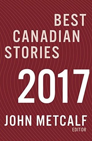 Best Canadian Stories by John Metcalf