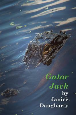 Gator Jack by Janice Daugharty