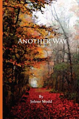 Another Way by Jolene Modd