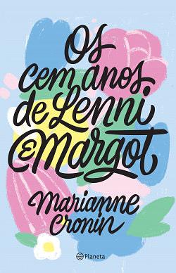 Os cem anos de Lenni e Margot: Romance by Marianne Cronin