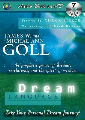 Dream Language by James W. Goll, Michal Ann Goll