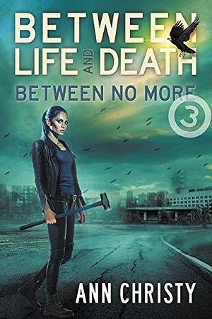 Between No More by Ann Christy, Ann Christy