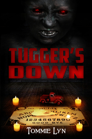 Tugger's Down by Tommie Lyn