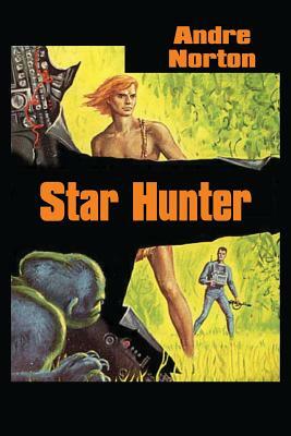 Star Hunter by Andre Norton