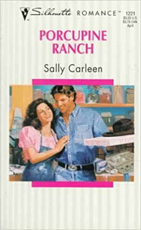 Porcupine Ranch by Sally Carleen