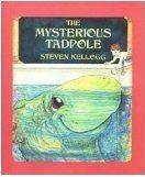 The Mysterious Tadpole by Steven Kellogg