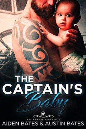 The Captain's Baby by Aiden Bates, Austin Bates