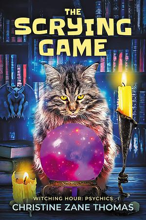 The Scrying Game: A Paranormal Cozy Mystery by Christine Zane Thomas, Christine Zane Thomas