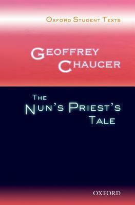 Oxford Student Texts: Geoffrey Chaucer: The Nun's Priest's Tale by Andy Hawkins