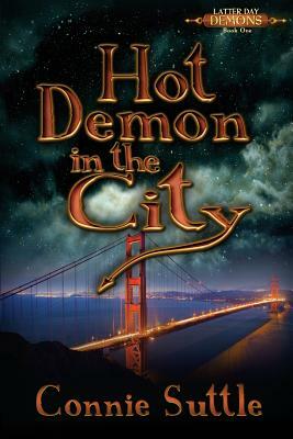 Hot Demon in the City by Connie Suttle