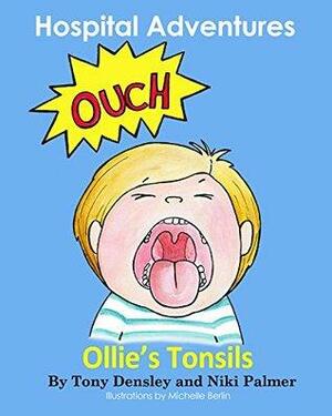 Ollie's Tonsils by Tony Densley, Niki Palmer