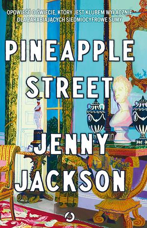 Pineapple Street by Jenny Jackson