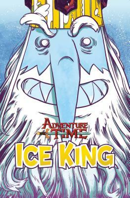 Adventure Time: Ice King by Pranas Naujokaitis, Emily Partridge