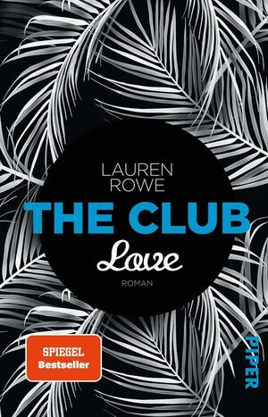 The Club - Love by Lauren Rowe