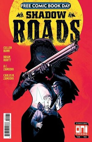 Shadow Roads (Free Comic Book Day) by Cullen Bunn, Carlos N Zamudio, A.C. Zamudio, Crank!, Brian Hurtt