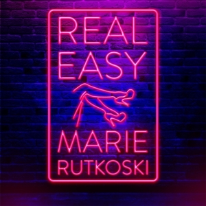 Real Easy by Marie Rutkoski