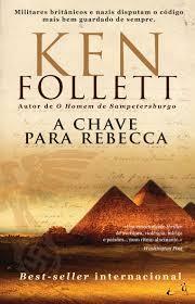 A Chave Para Rebecca by Maria Emília Ferros Moura, Ken Follett