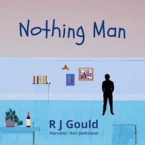 Nothing Man by R.J. Gould