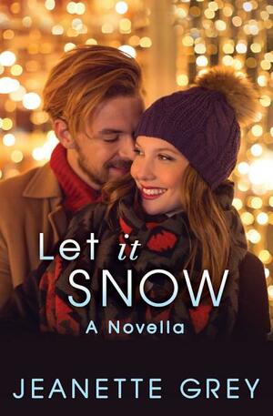 Let it Snow by Jeanette Grey