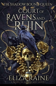 Court of Ravens and Ruin by Eliza Raine